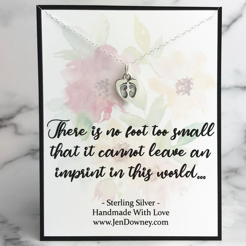 There is no foot too small that it cannot leave an imprint in this world miscarriage quote