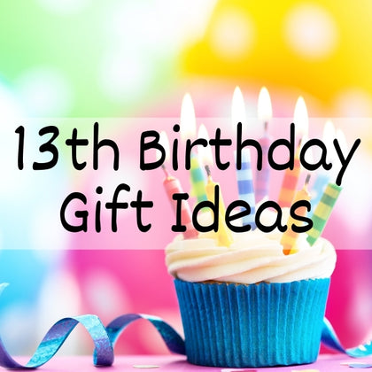 13th birthday gift ideas
