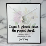 Coffee and Friends Make The Perfect Blend Sterling Silver Coffee Bean Necklace