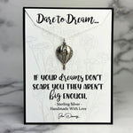 dare to dream