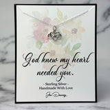 god knew my heart needed you