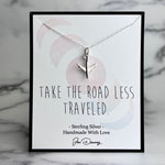 take the road less traveled