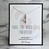 take the road less traveled