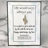 life would succ without you anniversary pun