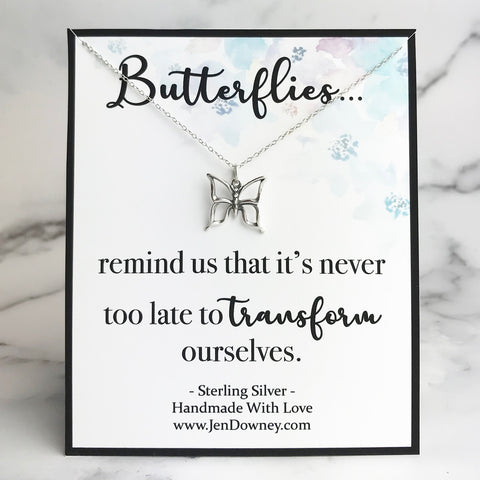 Butterfly quote butterflies remind us that it's never too late to transform ourselves