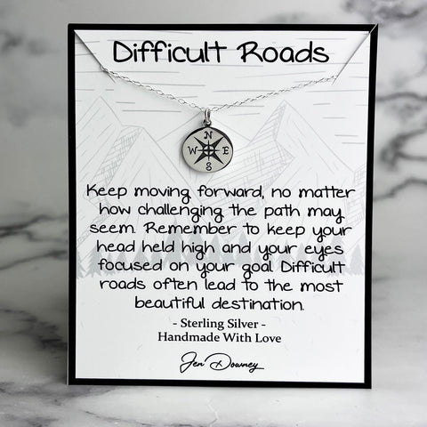 difficult roads quote