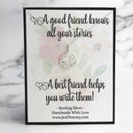 friendship quote a good friend knows all your stories a best friend helps you write them