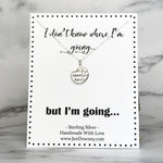 I Don't Know Where I'm Going Adventure Awaits Sterling Silver Necklace