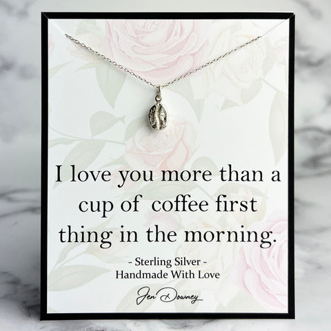 love you more than first cup of coffee quote 