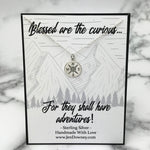 Blessed Are The Curious For They Shall Have Adventures Sterling Silver Compass Necklace