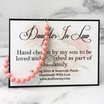 Daughter In Law Gift Hand Chosen By My Son Welcome To The Family Pink Pearl Bracelet