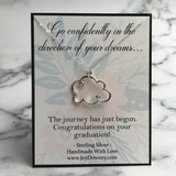 Go Confidently In The Direction Of Your Dreams Graduation Gift Cloud Pendant Sterling Silver Necklace