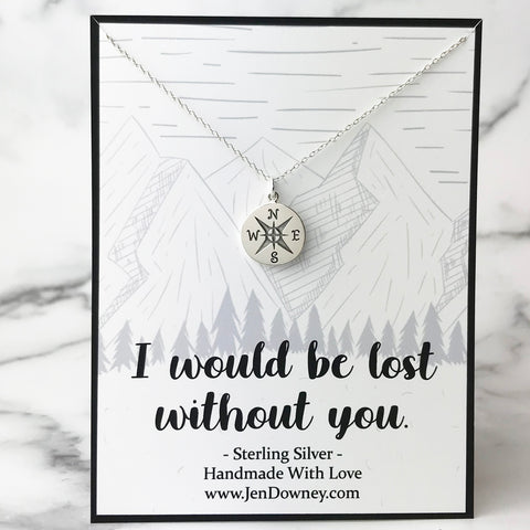 Lost Without You Gift For Her Sterling Silver Compass Necklace
