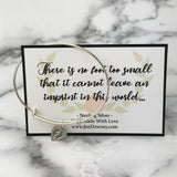 No Foot Too Small It Cannot Leave An Imprint Miscarriage Quote Sterling Silver Bangle