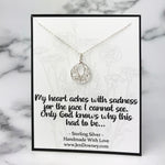 My Heart Aches Only God Knows Why This Had To Be Miscarriage Quote Filigree Necklace