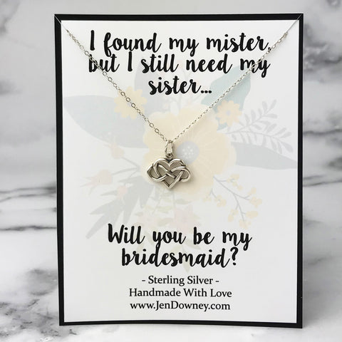 i found my mister but i still need my sister wedding quote
