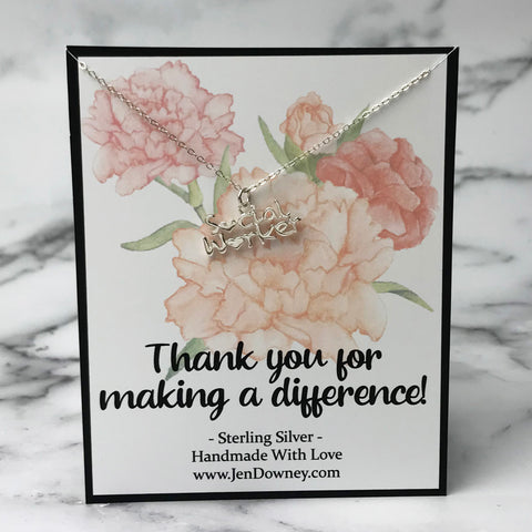 Social Worker Thank You For Making A Difference Sterling Silver Necklace