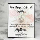 Too Beautiful For Earth Loved A Lifetime Miscarriage Quote Teardrop Filigree Necklace Sterling Silver