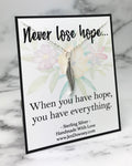 when you have hope you have everything
