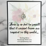 There is no foot too small that it cannot leave an imprint in this world miscarriage quote