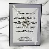 the moon is a reminder that no matter what phase you are in you are still whole